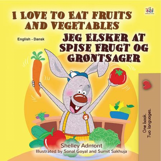 I Love to Eat Fruits and Vegetables Jeg Elsker at Spise Frugt og Grontsager