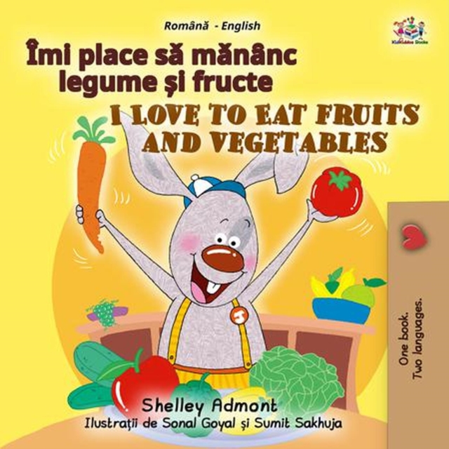Îmi place sǎ mǎnȃnc legume și fructe I Love to Eat Fruits and Vegetables