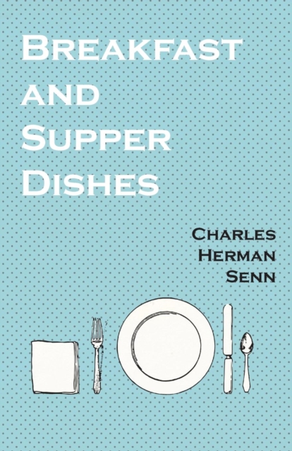 Breakfast and Supper Dishes