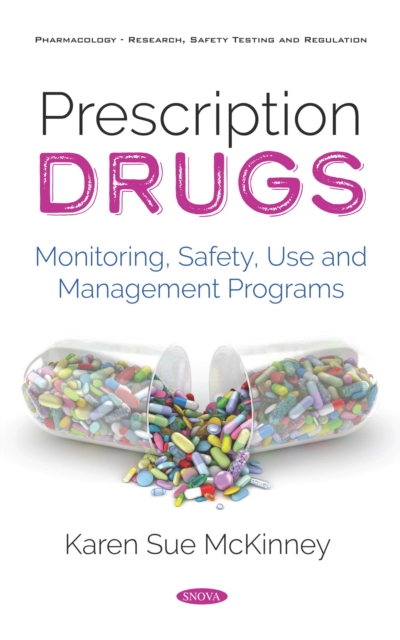 Prescription Drugs: Monitoring, Safety, Use and Management Programs