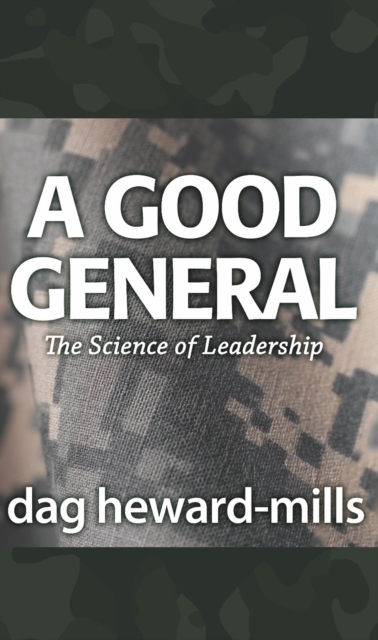 Good General: The Science of Leadership