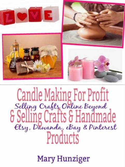 Candle Making For Profit & Selling Crafts & Handmade Products