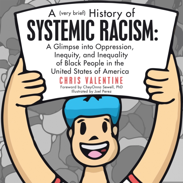 (Very Brief) History of Systemic Racism: a Glimpse into Oppression, Inequity, and Inequality of Black People in the United States of America