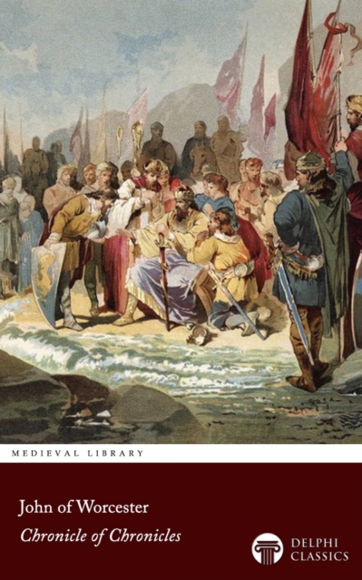 Chronicle of Chronicles by John of Worcester Illustrated