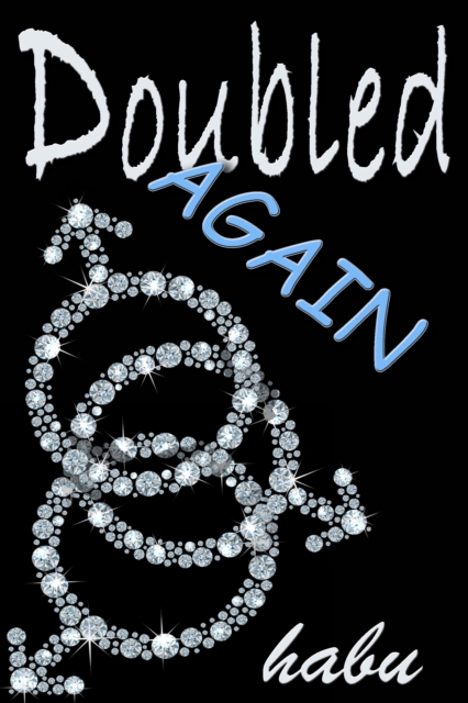 Doubled Again (A Gay Erotica DP Anthology)