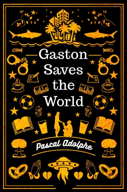 Gaston Saves the World
