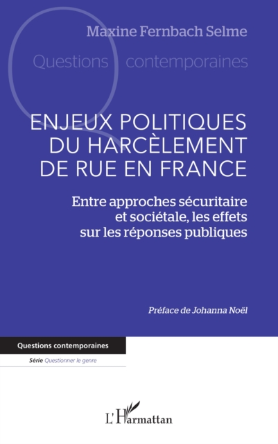 Enjeux politiques du harcelement de rue en France