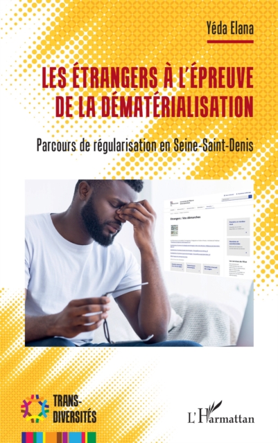 Les étrangers à l’épreuve de la dématérialisation