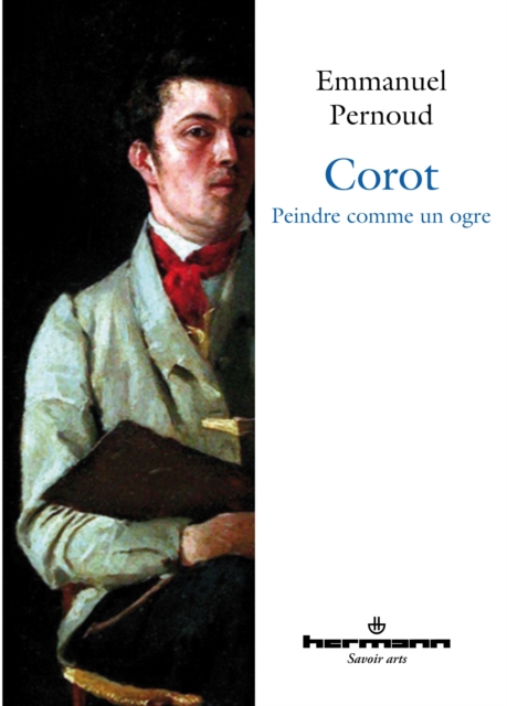 Corot : Peindre comme un ogre