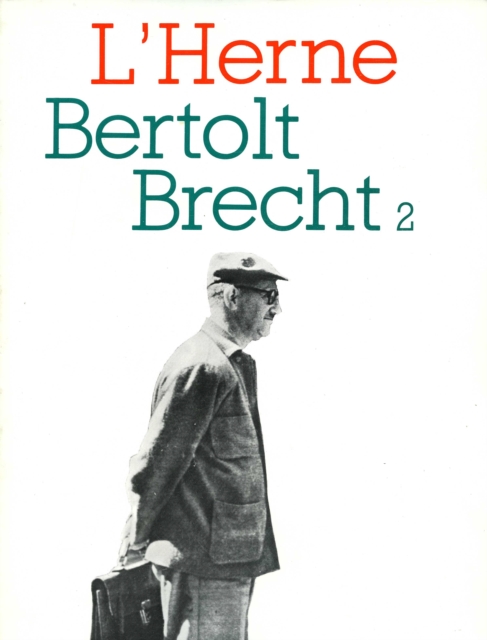 Cahier de L'Herne n° 35 : Bertolt Brecht (vol. 2)