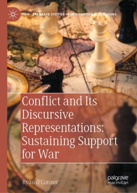 Conflict and Its Discursive Representations: Sustaining Support for War