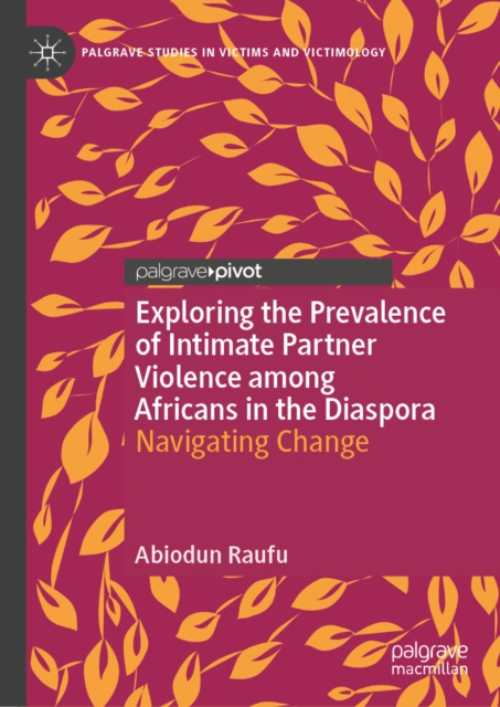Exploring the Prevalence of Intimate Partner Violence among Africans in the Diaspora