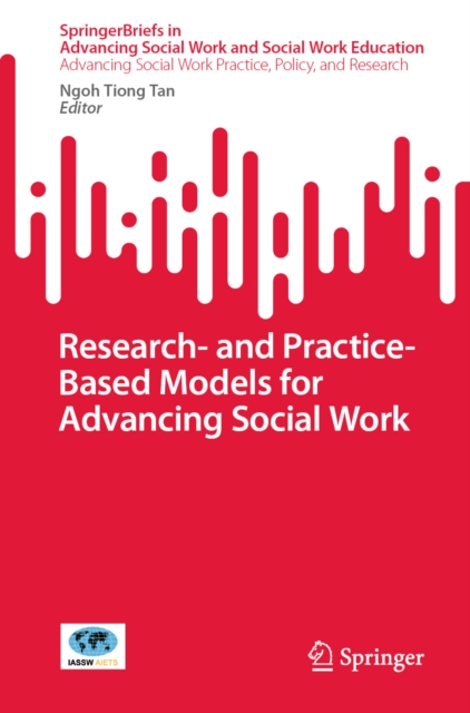 Research- and Practice-Based Models for Advancing Social Work