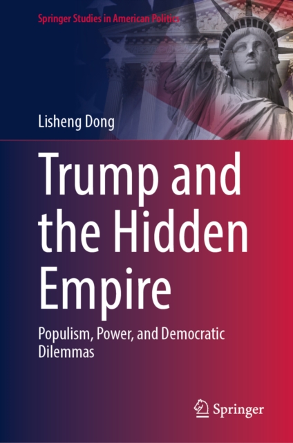 Trump and the Hidden Empire