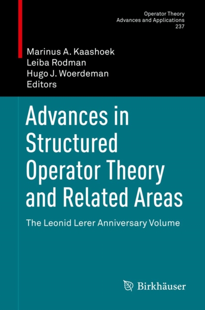 Advances in Structured Operator Theory and Related Areas