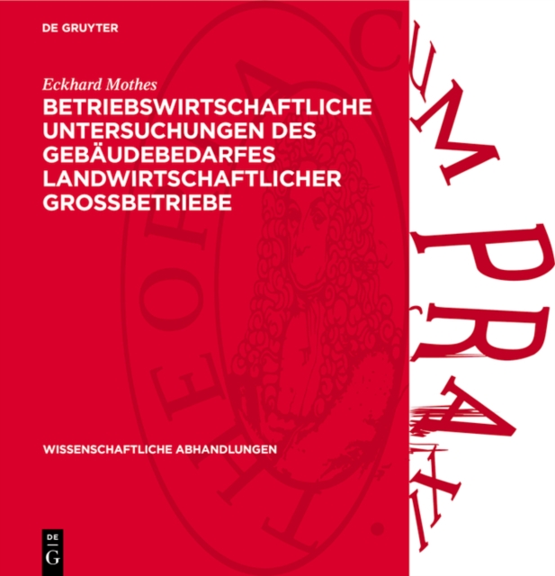 Betriebswirtschaftliche Untersuchungen des Gebäudebedarfes landwirtschaftlicher Grossbetriebe