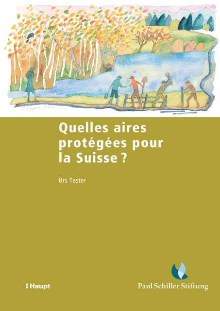 Quelles aires protégées pour la Suisse ?