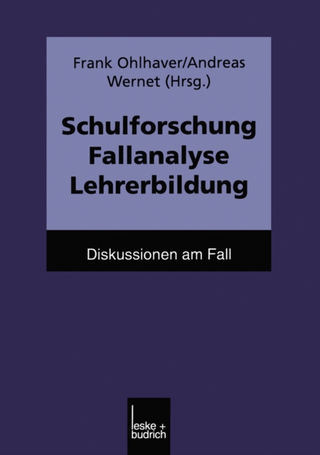 Schulforschung Fallanalyse Lehrerbildung
