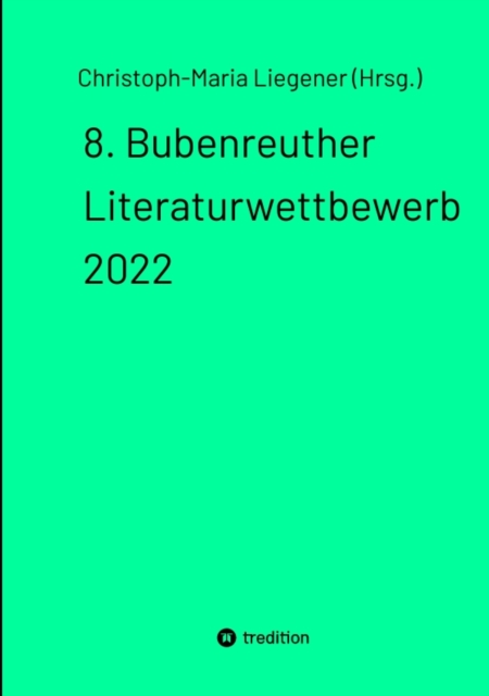 8. Bubenreuther Literaturwettbewerb 2022