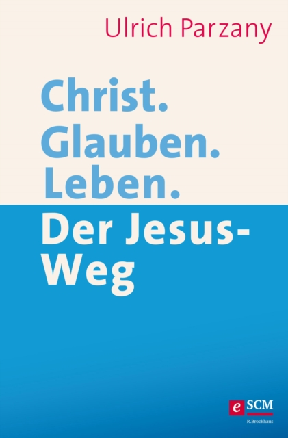 Christ. Glauben. Leben.