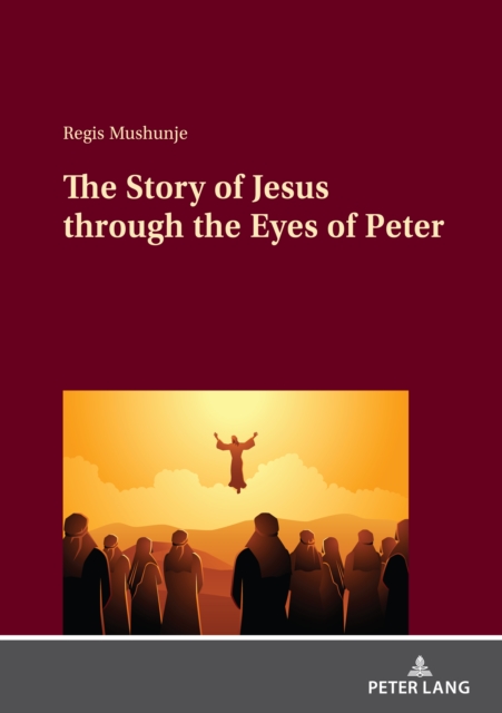 Story of Jesus through the Eyes of Peter