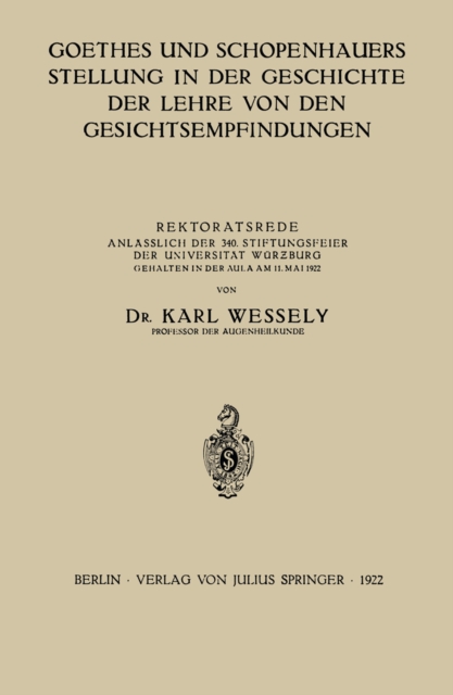 Goethes und Schopenhauers Stellung in der Geschichte der Lehre von den Gesichtsempfindungen