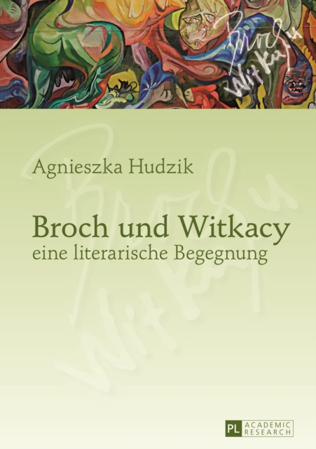 Broch und Witkacy – eine literarische Begegnung