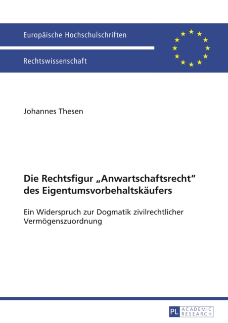 Die Rechtsfigur «Anwartschaftsrecht» des Eigentumsvorbehaltskaeufers