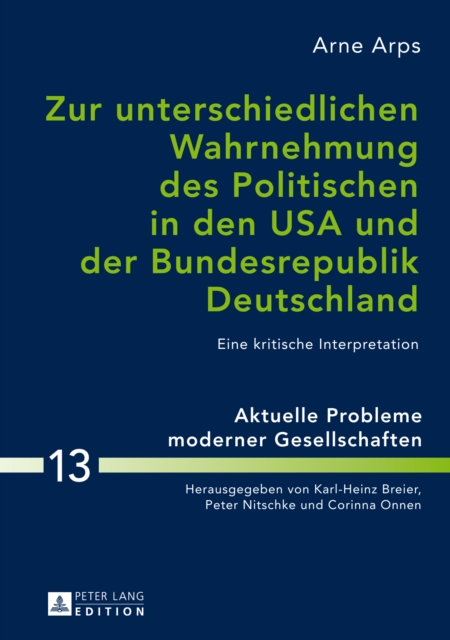 Zur unterschiedlichen Wahrnehmung des Politischen in den USA und der Bundesrepublik Deutschland