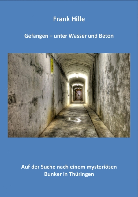 Gefangen - Unter Wasser und Beton