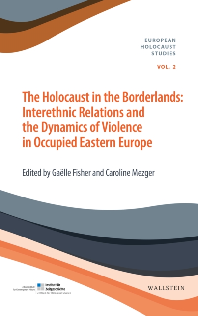 Holocaust in the Borderlands