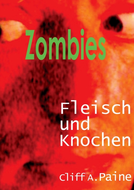 ZOMBIES! Fleisch und Knochen