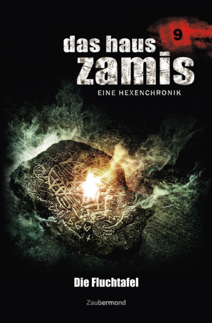 Das Haus Zamis 9 - Die Fluchtafel