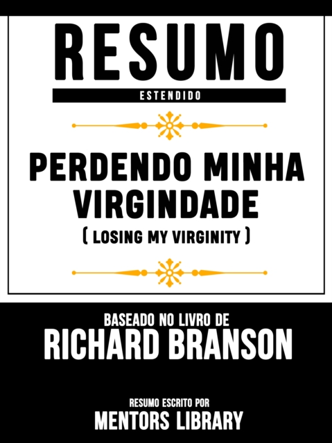 Resumo Estendido: Perdendo Minha Virgindade