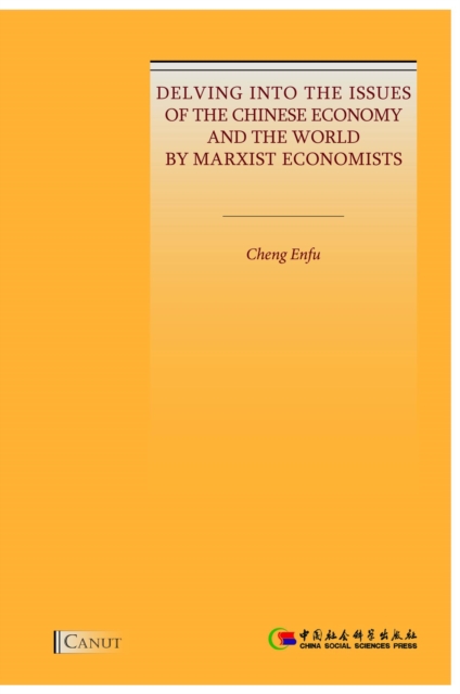 Delving into the Issues of the Chinese Economy and the World by Marxist Economists
