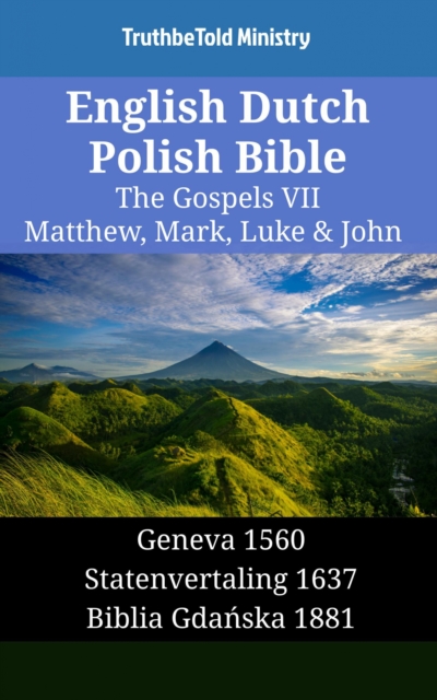 English Dutch Polish Bible - The Gospels VII - Matthew, Mark, Luke & John