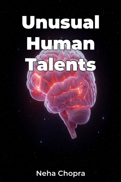Unusual Human Talents