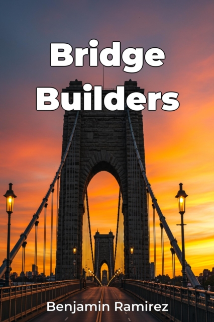 Bridge Builders