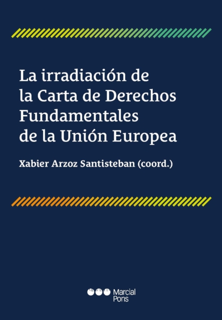 La irradiación de la Carta de Derechos Fundamentales de la Unión Europea