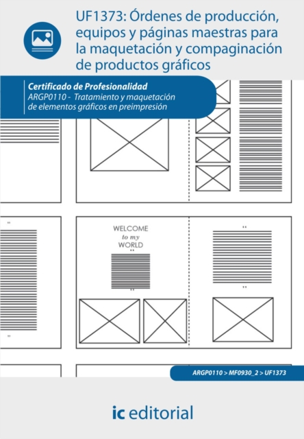 Ordenes de produccion, equipos y paginas maestras para la maquetacion y compaginacion de productos graficos. ARGP0110