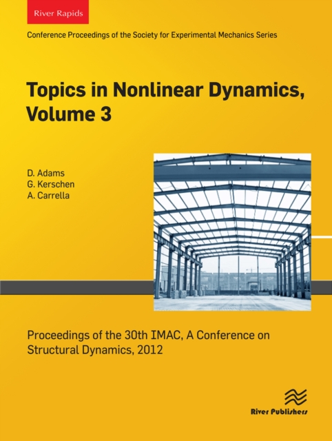 Topics in Nonlinear Dynamics, Volume 3