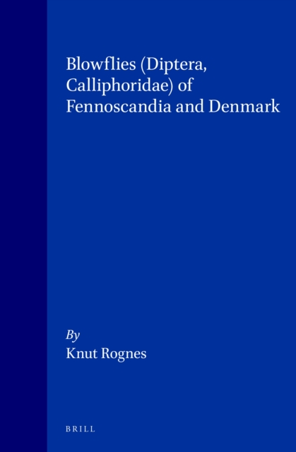Blowflies (Diptera, Calliphoridae) of Fennoscandia and Denmark