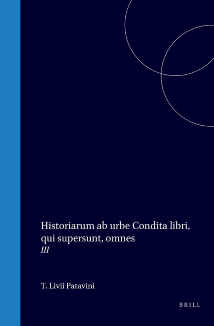 Historiarum ab urbe condita libri, qui supersunt, omnes