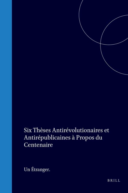 Six theses antirevolutionaires et antirepublicaines a propos du centenaire