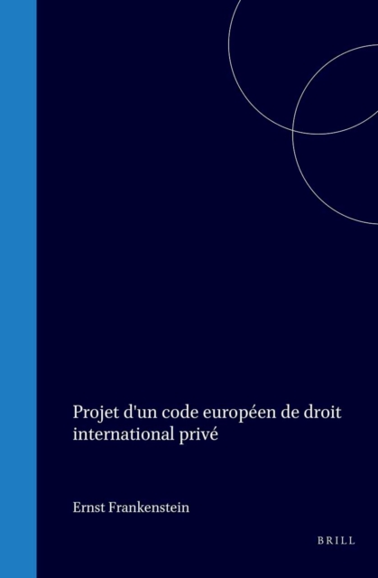 Projet d'un code europeen de droit international prive
