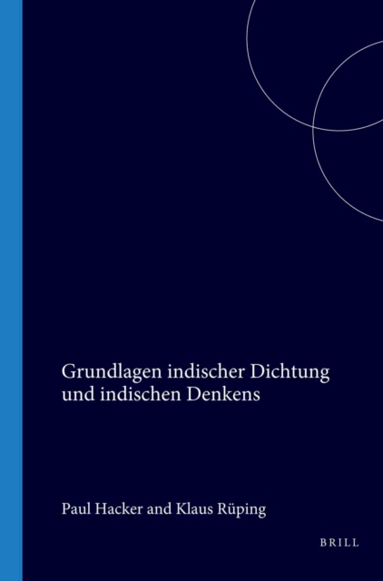Grundlagen indischer Dichtung und indischen Denkens