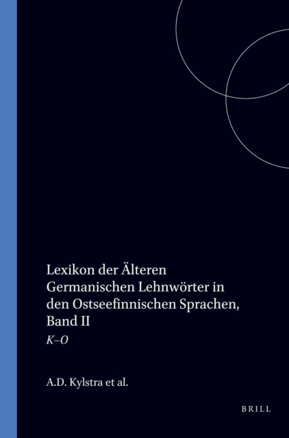 Lexikon der alteren germanischen Lehnworter in den ostseefinnischen Sprachen. Band II: K-O