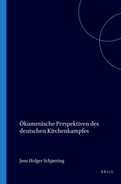 Okumenische Perspektiven des deutschen Kirchenkampfes