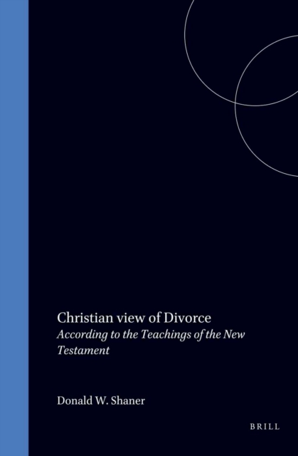 Christian view of divorce according to the teachings of the New testament