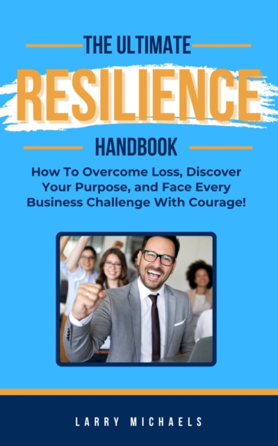 Ultimate Resilience Handbook